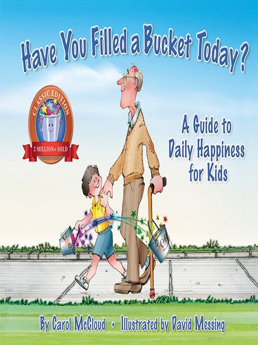 Carol McCloud创作的Have You Filled a Bucket Today?作品的详细信息 - 可供借阅